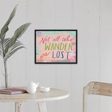"Not All Who Wander" Black Float Frame Canvas Art
