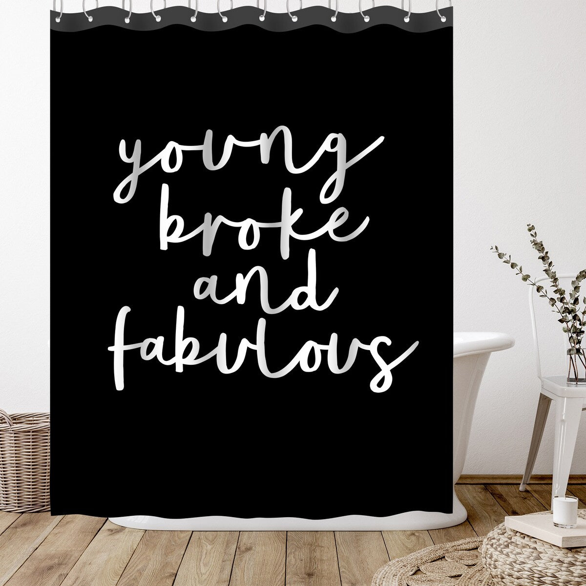 Americanflat 71" x 74" Shower Curtain, Young Broke And Fabulous Black by Motivated Type