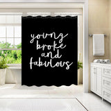 Americanflat 71" x 74" Shower Curtain, Young Broke And Fabulous Black by Motivated Type