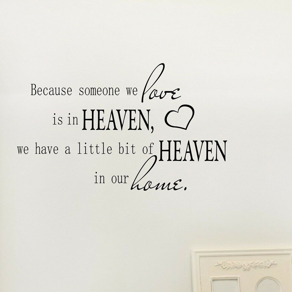 Because Someone We Love Is In Heaven Wall Decal Quote 14" x 23"