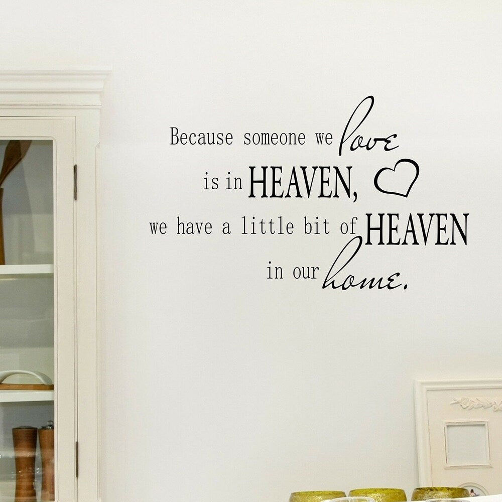 Because Someone We Love Is In Heaven Wall Decal Quote 14" x 23"