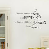 Because Someone We Love Is In Heaven Wall Decal Quote 14" x 23"