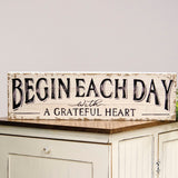 Begin Each Day With A Grateful Heart Distressed Wood Sign