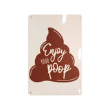 Enjoy Your Poop Funny Toilet Aluminum Tin Sign 8" x12" - 8" x 12"