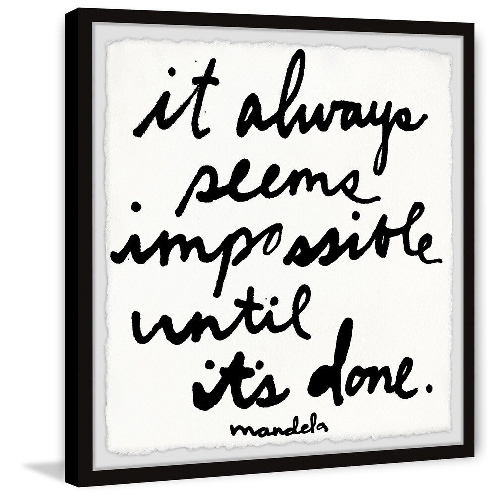 'It Always Seems Impossible Until It's Done' Framed Painting Print - Multi-Color
