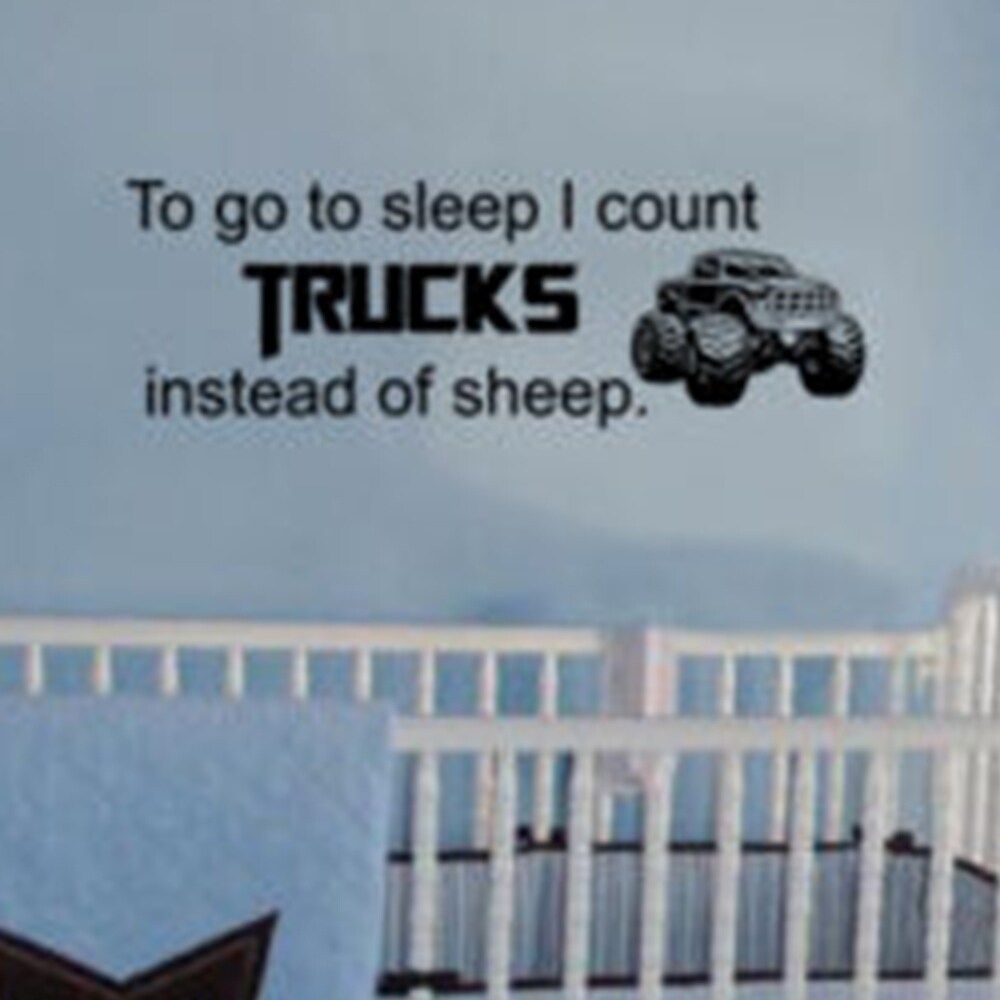 To Go To Sleep I Count Trucks Instead Of Sheep Vinyl Decal 8" x 23"