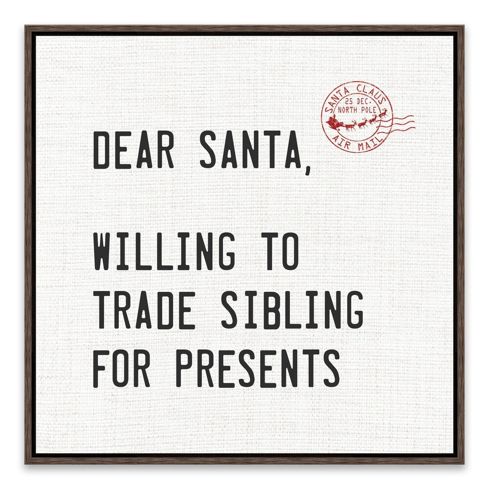 "Willing To Sell Siblings For Presents" Framed Printed Canvas - 18.875W x 18.875H x 2D - Multi-color
