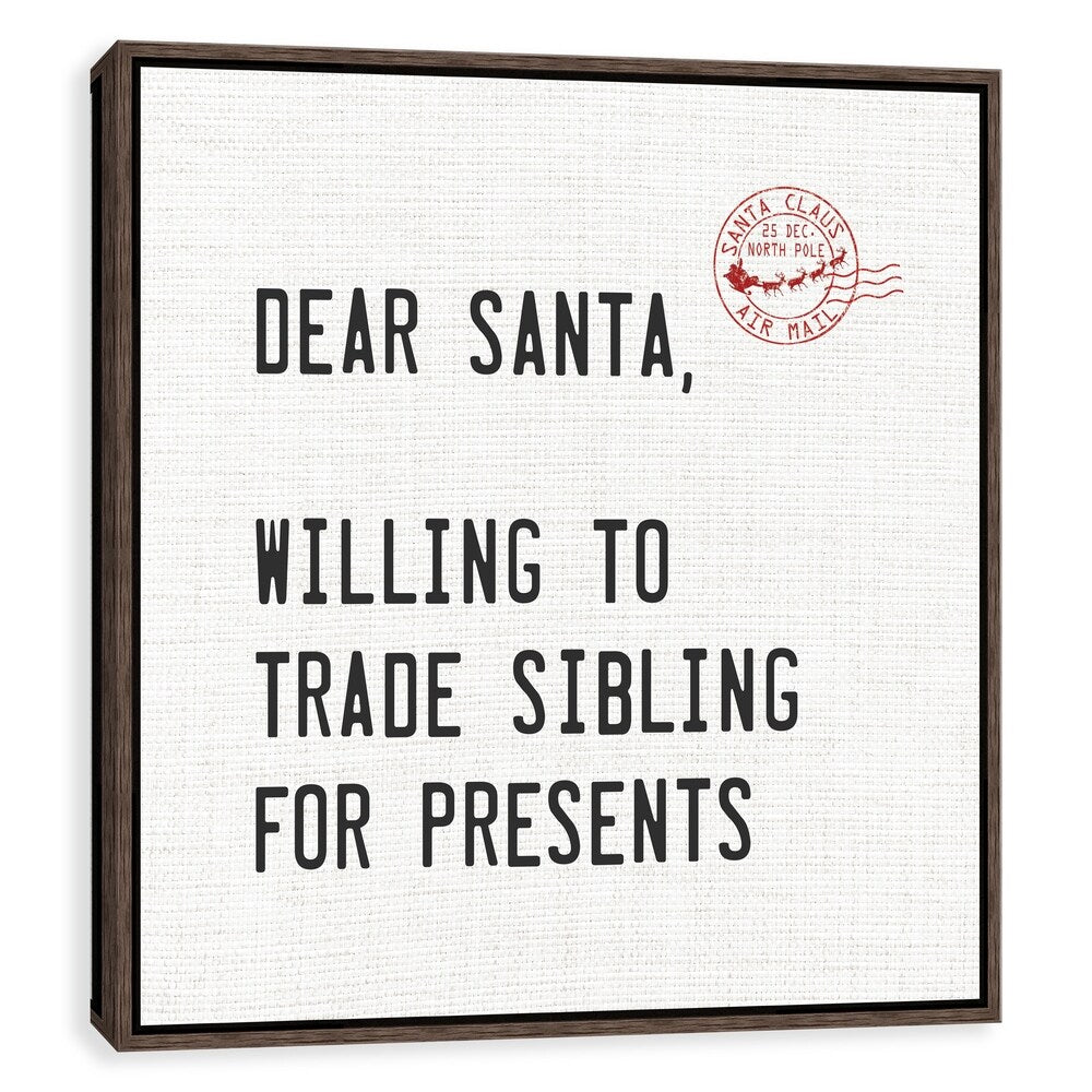 "Willing To Sell Siblings For Presents" Framed Printed Canvas - 18.875W x 18.875H x 2D - Multi-color