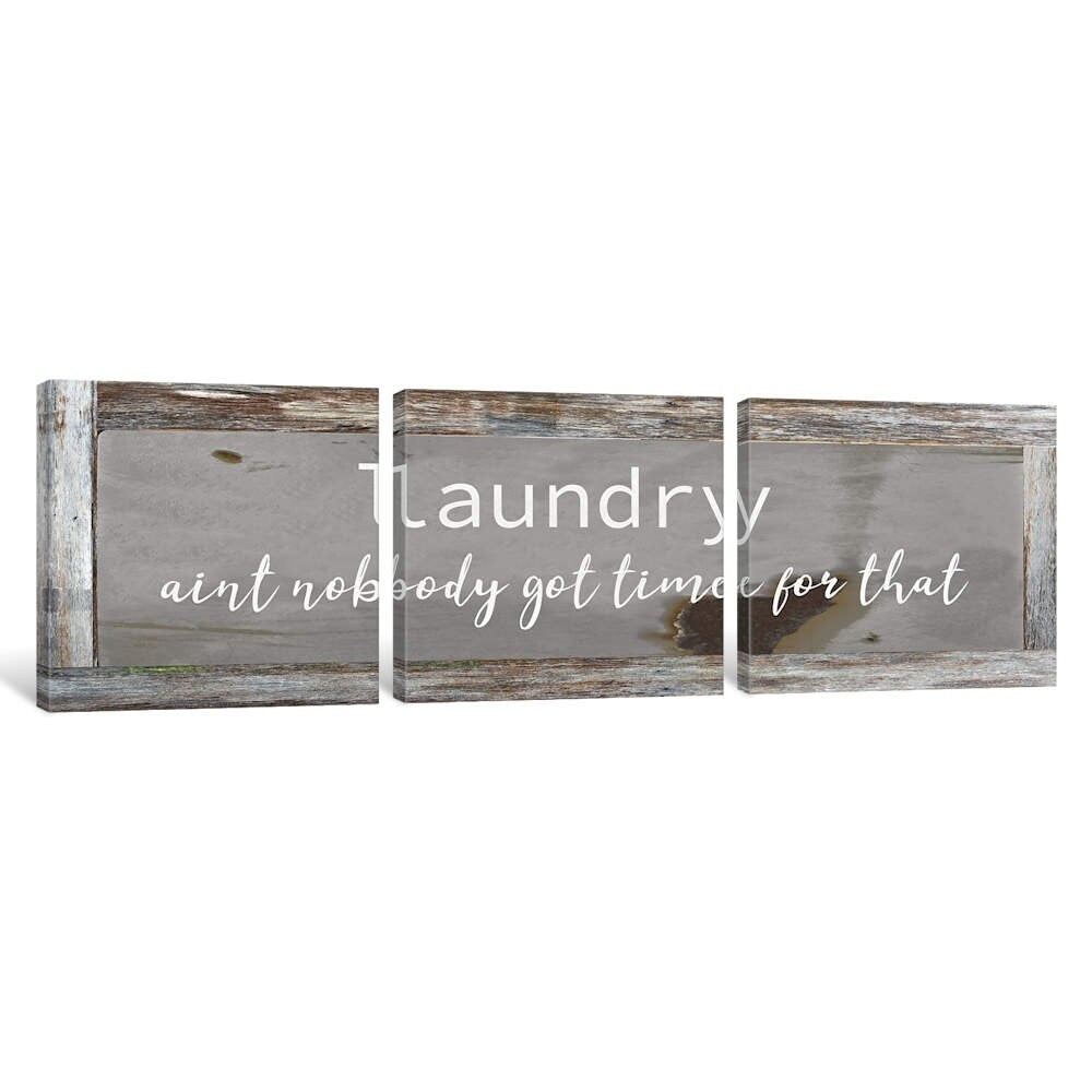 iCanvas ''Laundry - Ain't Nobody Got Time'' by Front Porch Pickins