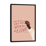 iCanvas "Note To Self- You Are Worthy Of Love" by Morgan Harper Nichols Framed