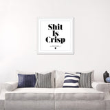 iCanvas "Sh-t Is Crisp" by The Maisey Design Shop